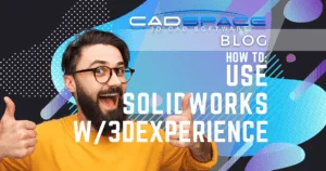 solidworks with 3dexperience